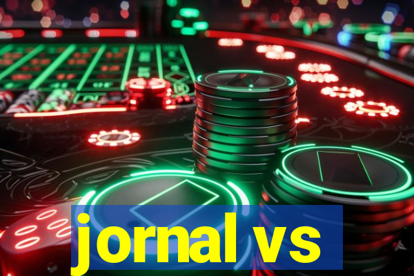 jornal vs